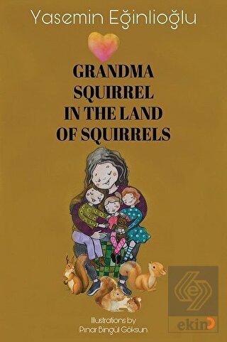 Grandma Squirrel In The Land Of Squeirrels