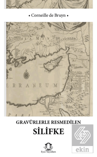 Gravürlerle Resmedilen Silifke