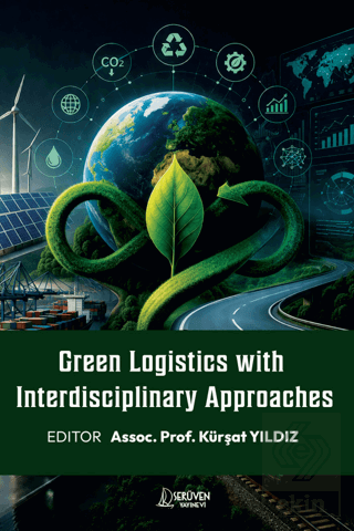 Green Logistics with Interdisciplinary Approaches