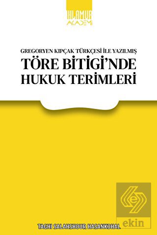Gregoryen Kıpçak Türkçesi ile Yazılmış Töre Bitigi