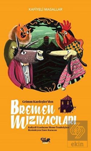 Grimm Kardeşler'den Bremen Mızıkacıları