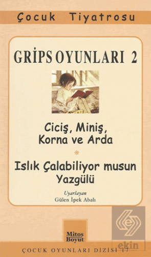 Grips Oyunları 2 - Ciciş, Miniş, Korna ve Arda- Islık Çalabiliyor musun Yazgülü