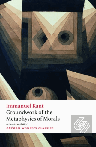 Groundwork For The Metaphysics Of Morals