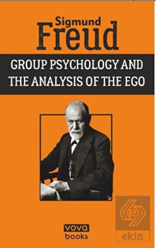 Group Psychology and the Analysis of the Ego