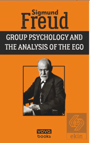 Group Psychology and the Analysis of the Ego
