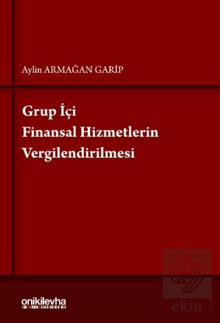 Grup İçi Finansal Hizmetlerin Vergilendirilmesi