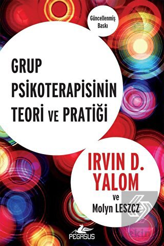 Grup Psikoterapisinin Teori Ve Pratiği