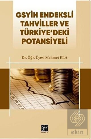 GSYİH Endeksli Tahviller ve Türkiye\'deki Potansiye