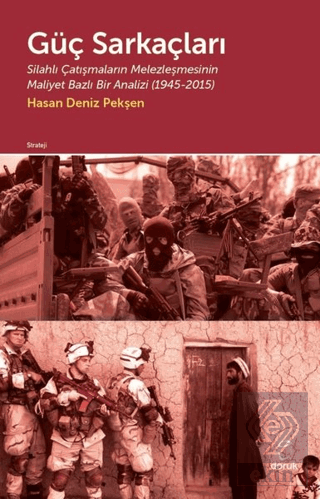 Güç Sarkaçları: Silahlı Çatışmaların Melezleşmesin