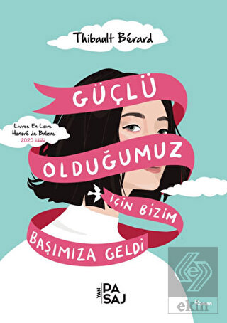 Güçlü Olduğumuz İçin Bizim Başımıza Geldi