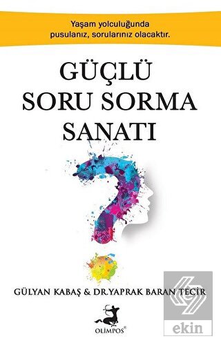 Güçlü Soru Sorma Sanatı