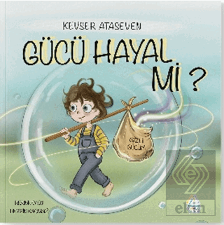 Gücü Hayal mi?