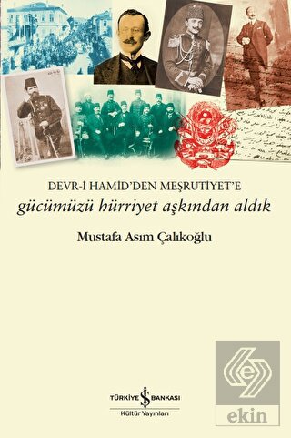 Gücümüzü Hürriyet Aşkından Aldık