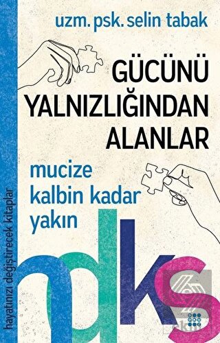 Gücünü Yalnızlığından Alanlar