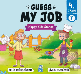 Guess My Job – Happy Kids Stories 4 (4. Sınıf İngilizce Hikaye)