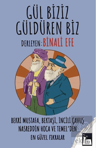 Gül Biziz, Güldüren Biz