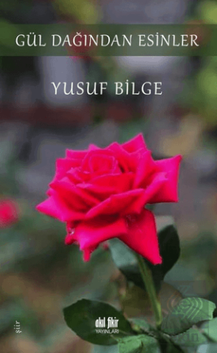 Gül Dağından Esinler