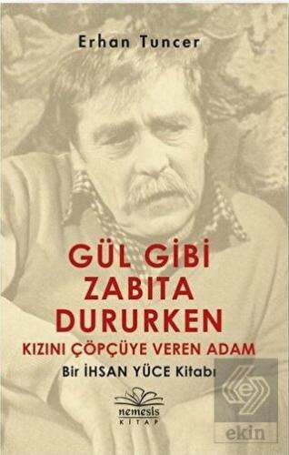 Gül Gibi Zabıta Dururken Kızını Çöpçüye Veren Adam