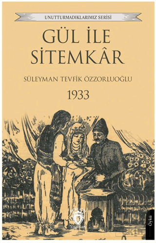 Gül ile Sitemkar 1933