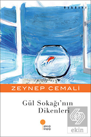 Gül Sokağı\'nın Dikenleri