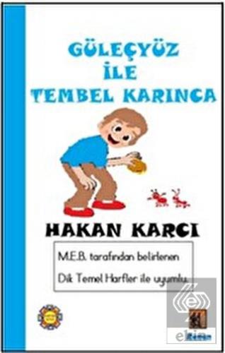 Güleçyüz İle Tembel Karınca