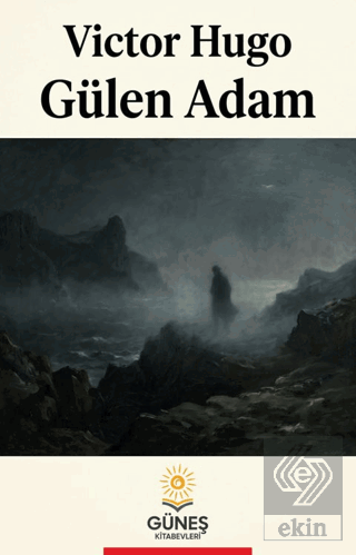 Gülen Adam Victor Hugo Güneş Kitabevleri Yayınları Satın Al - ekinkita