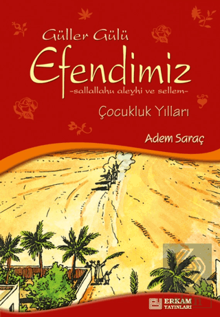 Güller Gülü Efendimiz