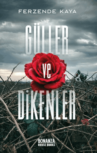 Güller ve Dikenler