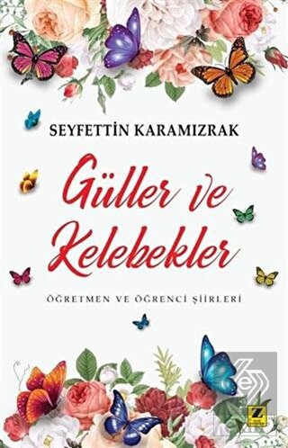 Güller ve Kelebekler