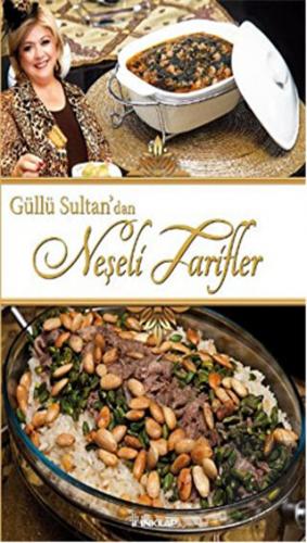 Güllü Sultan\'dan Neşeli Tarifler