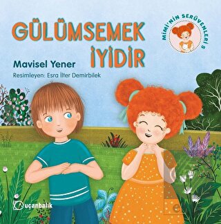 Gülümsemek İyidir - Mimi\'nin Serüvenleri 5
