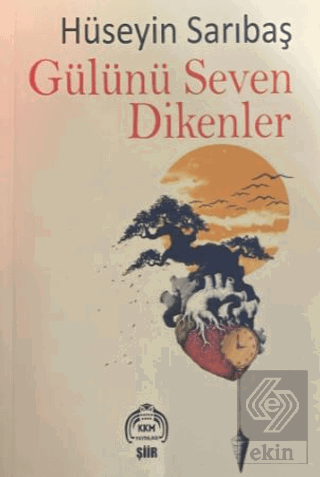 Gülünü Seven Dikenler