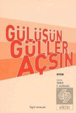 Gülüşün Güller Açsın