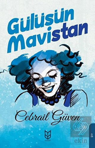 Gülüşün Mavistan