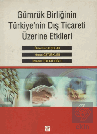 Gümrük Birliğinin Türkiye\'nin Dış Ticareti Üzerine
