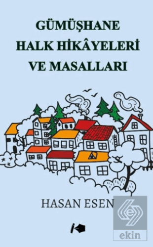 Gümüşhane Halk Hikayeleri ve Masalları