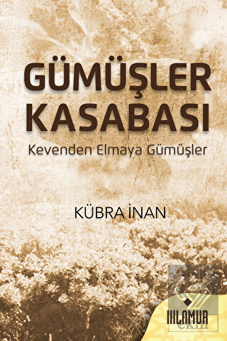 Gümüşler Kasabası