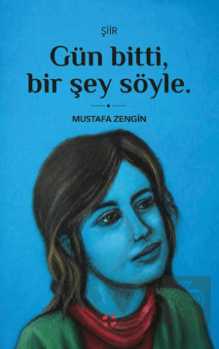 Gün Bitti, Bir Şey Söyle