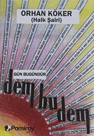 Gün Bugündür Dem Bu Dem