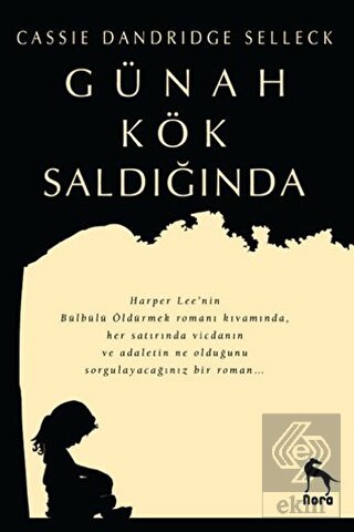 Günah Kök Saldığında