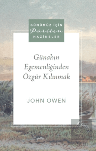 Günahın Egemenliğinden Özgür Kılınmak