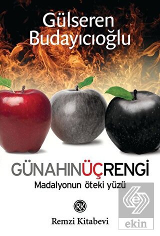 Günahın Üç Rengi - Madalyonun Öteki Yüzü