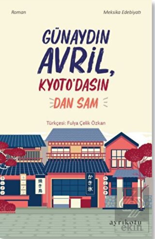 Günaydın Avril, Kyoto'dasın!