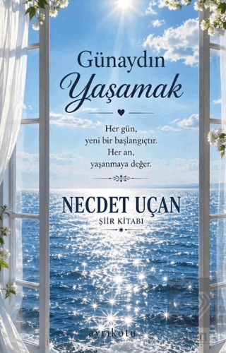 Günaydın Yaşamak Necdet Uçan Ayrıkotu Yayınları Satın Al - ekinkitap.c