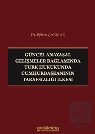 Güncel Anayasal Gelişmeler Bağlamında Türk Hukukun
