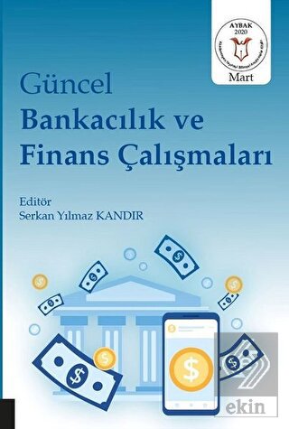 Güncel Bankacılık ve Finans Çalışmaları