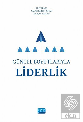 Güncel Boyutlarıyla Liderlik