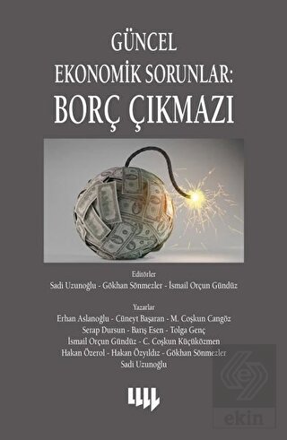 Güncel Ekonomik Sorunlar: Borç Çıkmazı