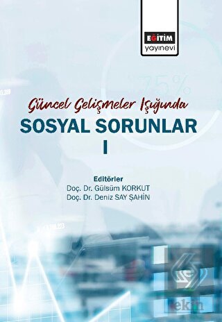 Güncel Gelişmeler Işığında Sosyal Sorunlar 1