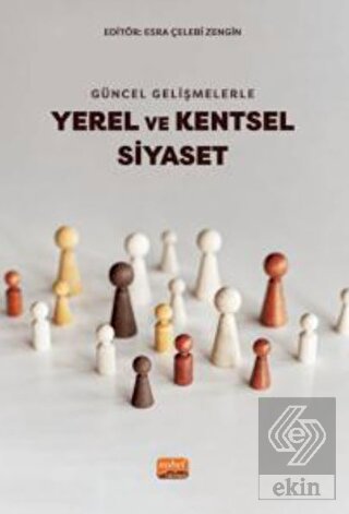 Güncel Gelişmelerle Yerel Ve Kentsel Siyaset